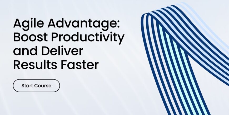 Agile Advantage Boost Productivity and Deliver Results Faster.jpg